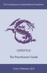 9781667847146-1667847147-Lifestyle: The Practitioners' Guide (3) (Contemporary Oriental Medicine)