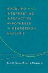 9780472099696-0472099698-Modeling and Interpreting Interactive Hypotheses in Regression Analysis