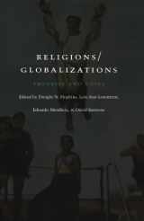 9780822327950-0822327953-Religions/Globalizations: Theories and Cases