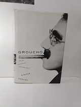 9780375402180-0375402187-Groucho: The Life and Times of Julius Henry Marx