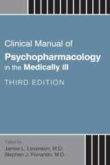 9781615375134-1615375139-Clinical Manual of Psychopharmacology in the Medically Ill