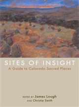 9780870817434-0870817434-Sites of Insight: A Guide to Colorado Sacred Places