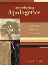 9780801027864-0801027861-Introducing Apologetics: Cultivating Christian Commitment