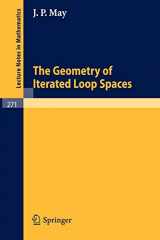 9783540059042-3540059040-The Geometry of Iterated Loop Spaces (Lecture Notes in Mathematics, 271)