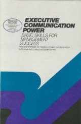 9780132941570-0132941570-Executive Communication Power: Basic Skills for Management Success