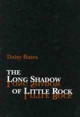 9780938626749-0938626744-Long Shadow of Little Rock