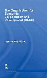9780415371971-041537197X-The Organisation for Economic Co-operation and Development (OECD) (Global Institutions)