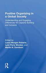 9781848725751-1848725752-Positive Organizing in a Global Society: Understanding and Engaging Differences for Capacity Building and Inclusion