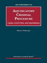 9781647089061-1647089069-Adjudicatory Criminal Procedure, Cases, Statutes, and Materials, 2021 Supplement (University Casebook Series)