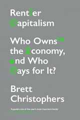 9781788739726-1788739728-Rentier Capitalism: Who Owns the Economy, and Who Pays for It?