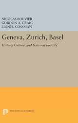 9780691637013-0691637016-Geneva, Zurich, Basel: History, Culture, and National Identity (Princeton Legacy Library, 239)