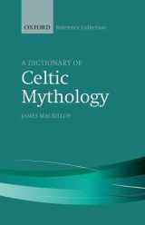 9780198804840-0198804849-A Dictionary of Celtic Mythology (The Oxford Reference Collection)