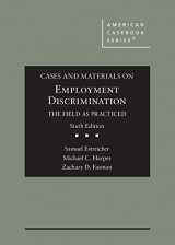 9781647083694-1647083699-Cases and Materials on Employment Discrimination, the Field as Practiced (American Casebook Series)