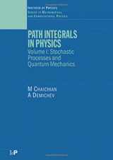 9780750308014-075030801X-Path Integrals in Physics: Volume I Stochastic Processes and Quantum Mechanics (Series in Mathematical and Computational Physics)