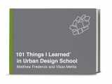 9780451496690-0451496698-101 Things I Learned® in Urban Design School