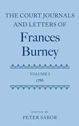9780199261604-0199261601-The Court Journals and Letters of Frances Burney: Volume I: 1786 (Court Journals and Letters of Frances Burney 1786 - 1791)