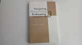 9780312407254-0312407254-Assigning, Responding, Evaluating: A Writing Teacher's Guide