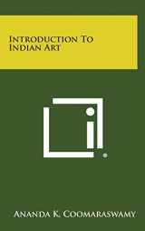 9781258878962-1258878968-Introduction to Indian Art