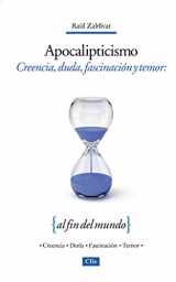 9788482677163-8482677160-Apocalipticismo: Creencia, Duda, Fascinación y Temor al fin del mundo (Spanish Edition)