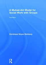9780415703215-0415703212-A Mutual-Aid Model for Social Work with Groups