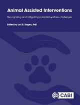 9781800622593-1800622597-Animal Assisted Interventions: Recognizing and Mitigating Potential Welfare Challenges