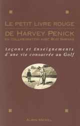 9782226076731-2226076735-Le Petit Livre Rouge de Harvey Penick (Voyages - Reportages - Expeditions - Sports) (French Edition)