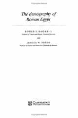 9780521461238-0521461235-The Demography of Roman Egypt (Cambridge Studies in Population, Economy and Society in Past Time, Series Number 23)