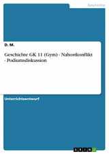 9783656740292-3656740291-Geschichte GK 11 (Gym) - Nahostkonflikt - Podiumsdiskussion (German Edition)