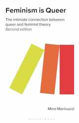 9781350369351-1350369357-Feminism is Queer: The Intimate Connection between Queer and Feminist Theory