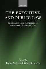 9780199285594-0199285594-The Executive and Public Law: Power and Accountability in Comparative Perspective