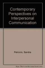 9780697133564-0697133567-Contemporary Perspectives on Interpersonal Communication