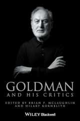 9780470673850-0470673850-Goldman and His Critics (Philosophers and their Critics)