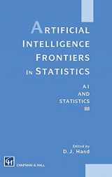 9780412407109-0412407108-Artificial Intelligence Frontiers in Statistics: Al and Statistics III