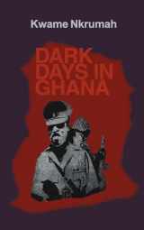 9780901787095-0901787094-Dark Days in Ghana.