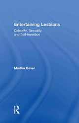 9780415944793-0415944791-Entertaining Lesbians: Celebrity, Sexuality, and Self-Invention