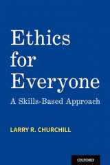 9780190080891-0190080892-Ethics for Everyone: A Skills-Based Approach