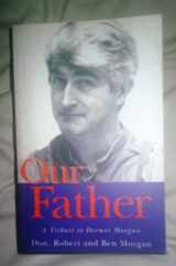 9781874597964-1874597960-Our Father: A Tribute to Dermot Morgan