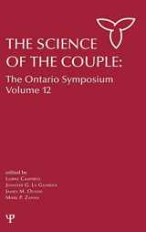 9781848729797-1848729790-The Science of the Couple: The Ontario Symposium Volume 12 (Ontario Symposia on Personality and Social Psychology Series)