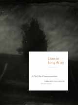 9781588343970-1588343979-Lines in Long Array: A Civil War Commemoration: Poems and Photographs, Past and Present