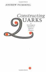 9780852245354-0852245351-Constructing Quarks a Sociological Histo