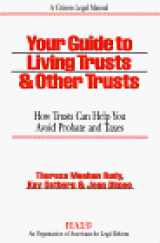 9780910073196-0910073198-Your Guide to Living Trusts & Other Estates: How Trusts Can Help You Avoid Probate