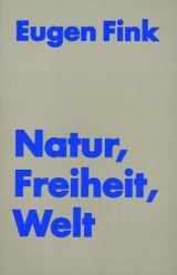 9783884796740-3884796747-Natur, Freiheit, Welt: Philosophie der Erziehung (German Edition)