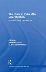 9780415775533-0415775531-The State in India after Liberalization: Interdisciplinary Perspectives (Routledge Contemporary South Asia Series)