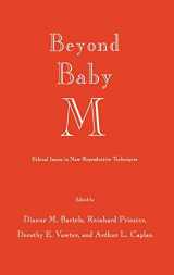 9780896031661-0896031667-Beyond Baby M: Ethical Issues in New Reproductive Techniques (Contemporary Issues in Biomedicine, Ethics, and Society)