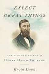 9780399184666-039918466X-Expect Great Things: The Life and Search of Henry David Thoreau