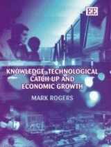 9781843765882-1843765888-Knowledge, Technological Catch-up and Economic Growth