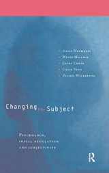 9780415151375-0415151376-Changing the Subject: Psychology, Social Regulation and Subjectivity