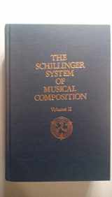 9780306775222-0306775220-The Schillinger System of Musical Composition, Vol. 2 (Music Reprint Series)
