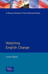 9780582210899-0582210895-Watching English Change (Learning about Language)