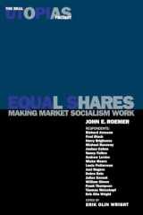 9781859840535-1859840531-Equal Shares: Making Market Socialism Work (The Real Utopias Project)
